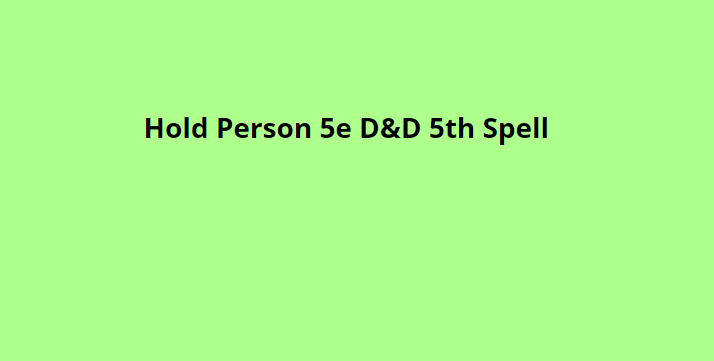 Hold Person 5e D&D 5th Spell