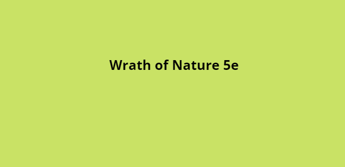Wrath of Nature 5e