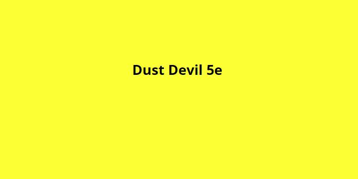 Dust Devil 5e