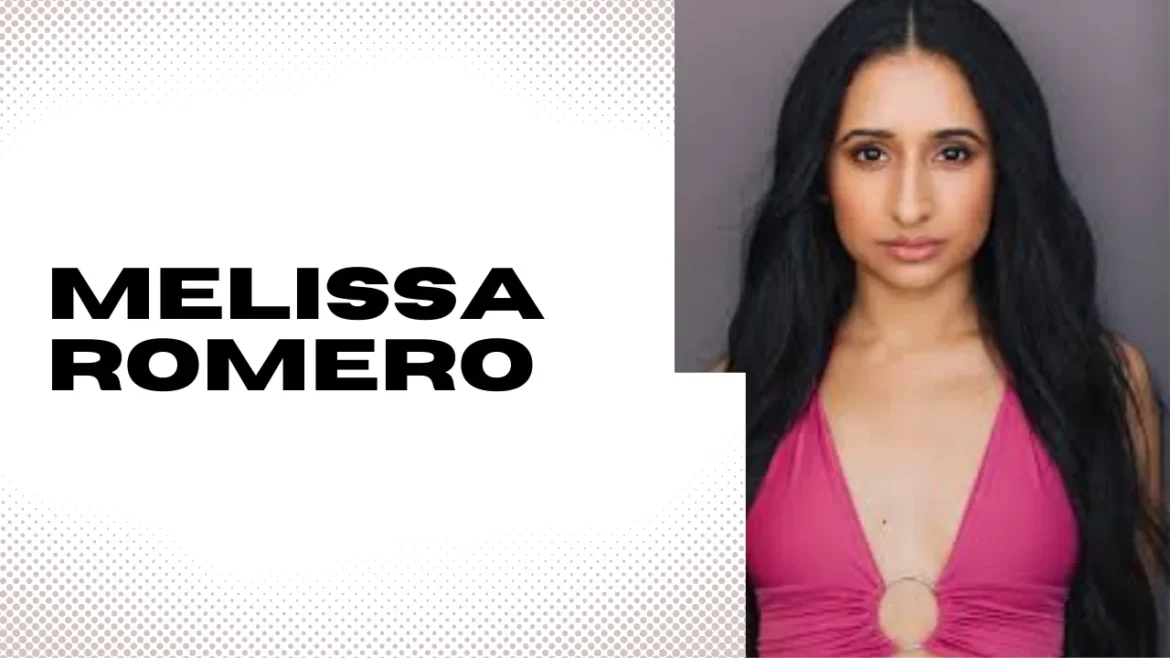 Melissa Romero: All You Need to Know About Her